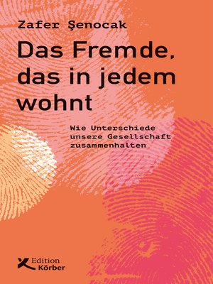 cover image of Das Fremde, das in jedem wohnt